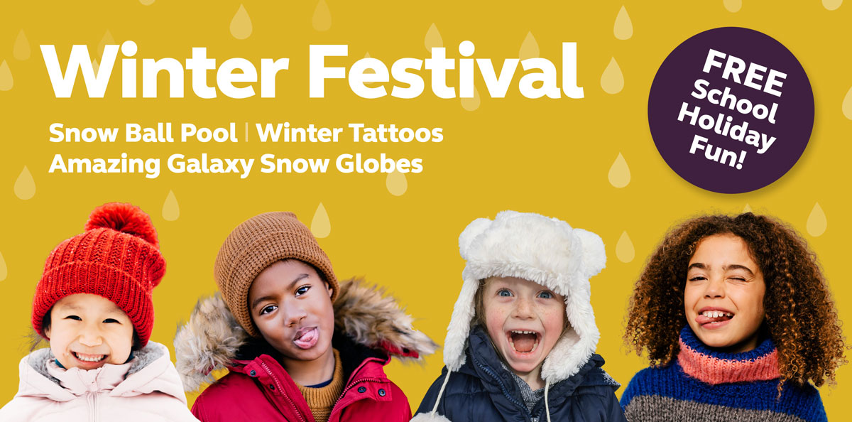 Winter Festival – Free School Holiday Fun!